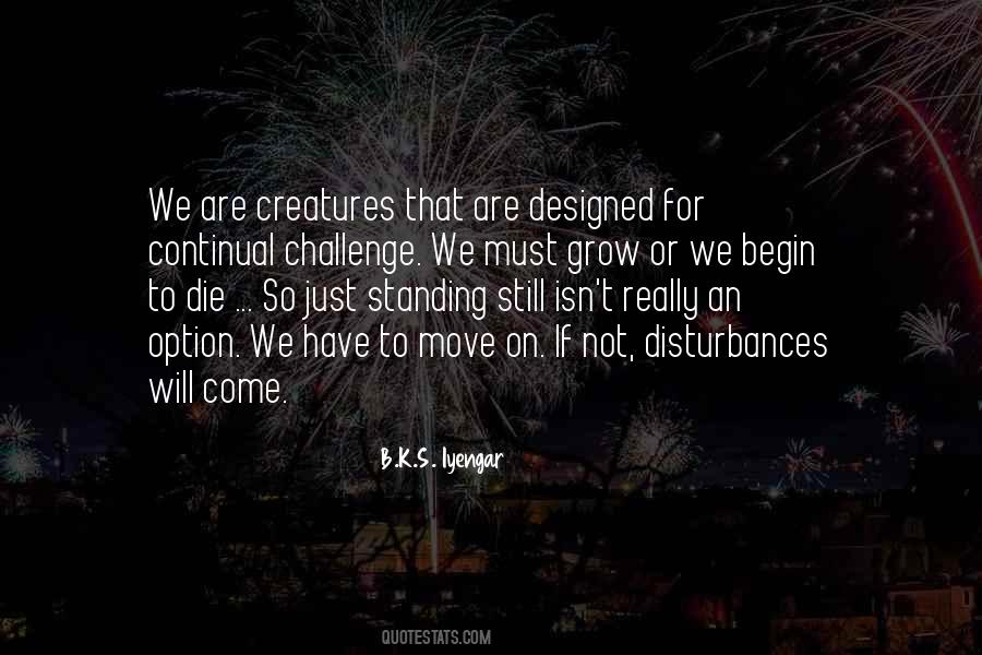 B K S Iyengar Quotes #516559