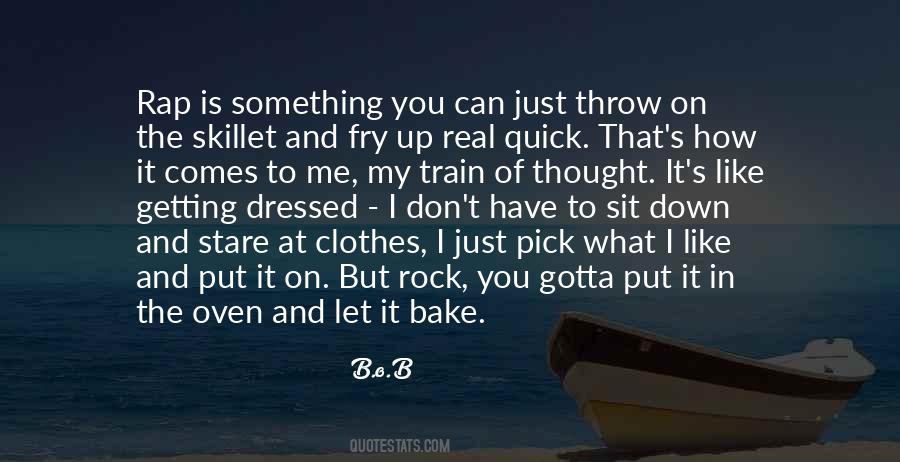 B Real Quotes #573064