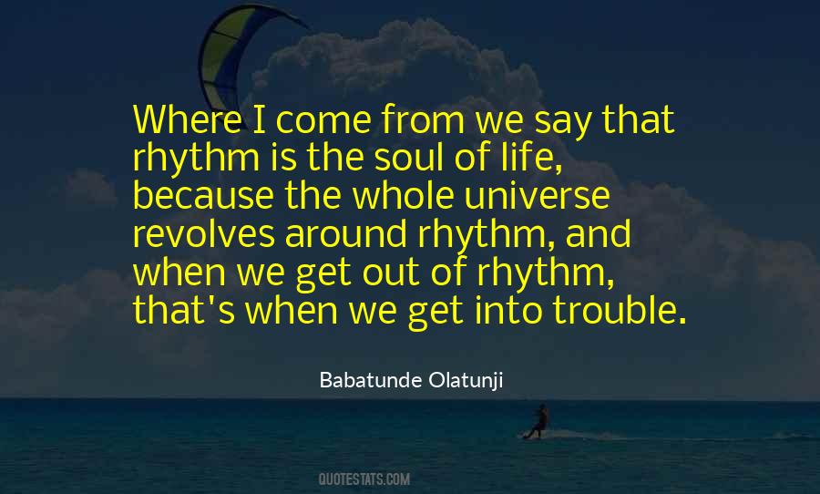 Babatunde Olatunji Quotes #843169