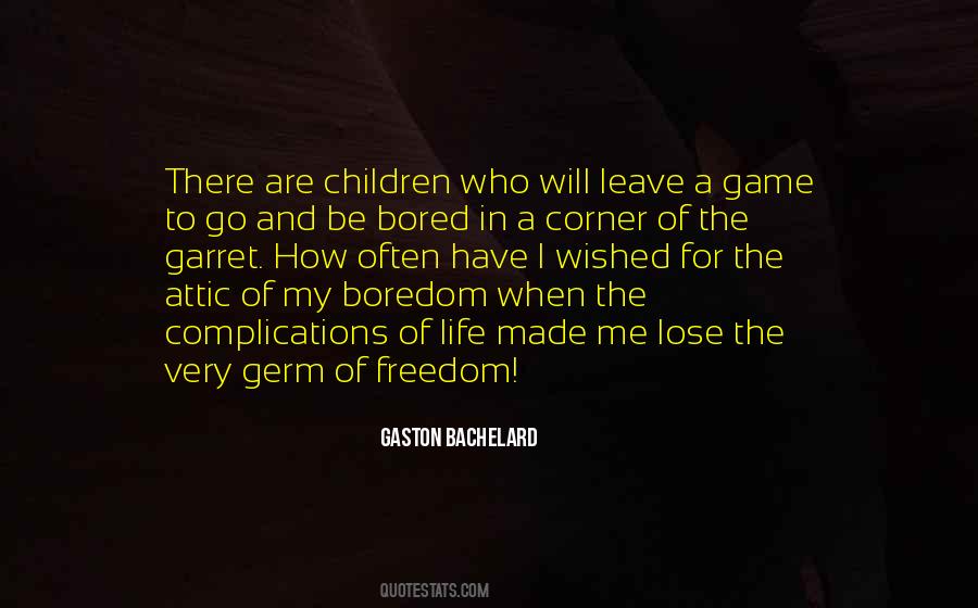 Bachelard Quotes #625090