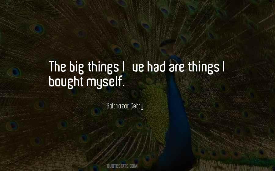 Balthazar Getty Quotes #882438