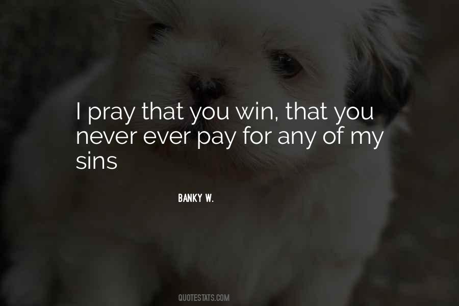 Banky W Quotes #1627599