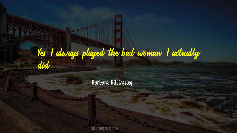 Barbara Billingsley Quotes #1078524