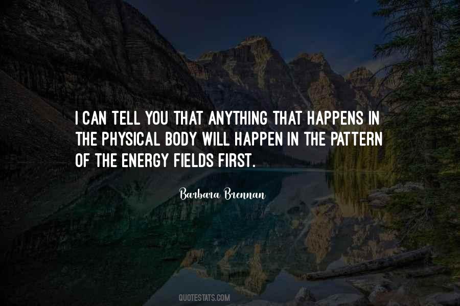 Barbara Brennan Quotes #514909