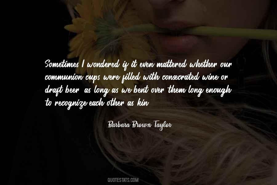 Barbara Brown Taylor Quotes #116629