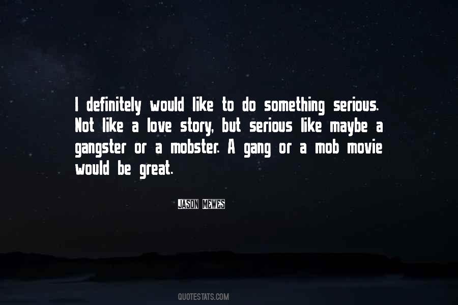 Quotes About Gangster #160053