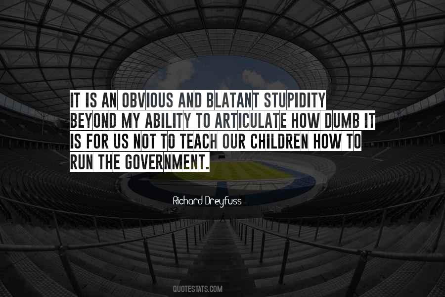 Quotes About Stupidity In Government #504532