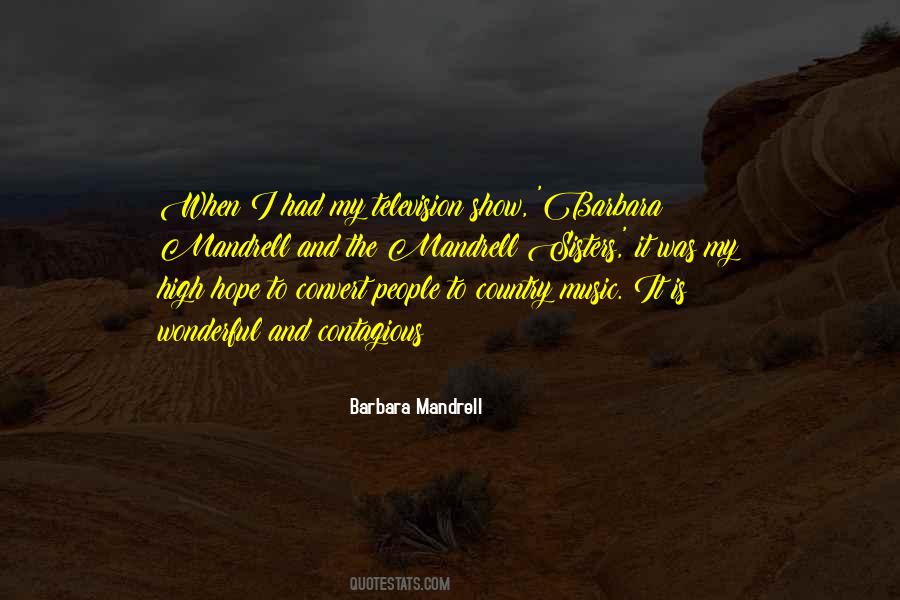 Barbara Mandrell Quotes #1301988