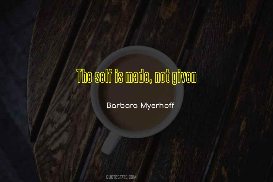 Barbara Myerhoff Quotes #325447