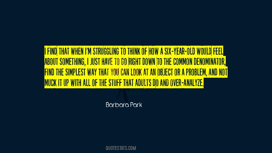 Barbara Park Quotes #293798
