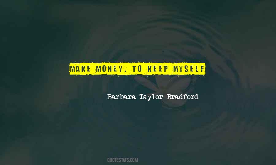Barbara Taylor Bradford Quotes #1388252