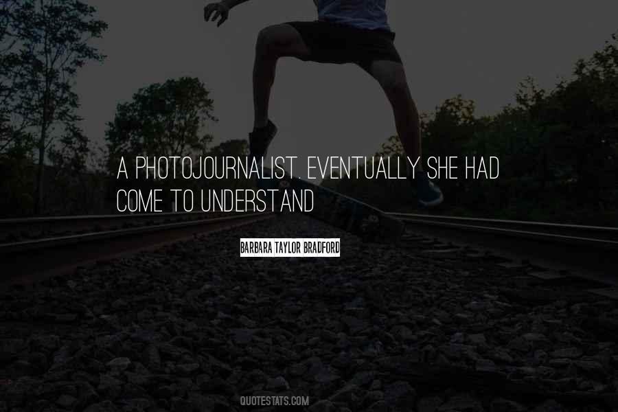 Barbara Taylor Bradford Quotes #948095