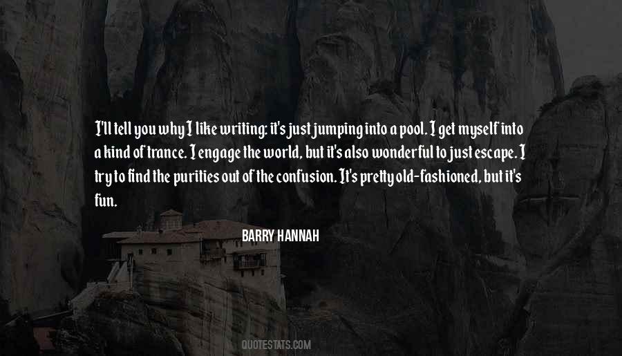 Barry Hannah Quotes #1682324