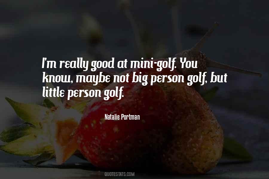 Quotes About Mini Golf #1629882