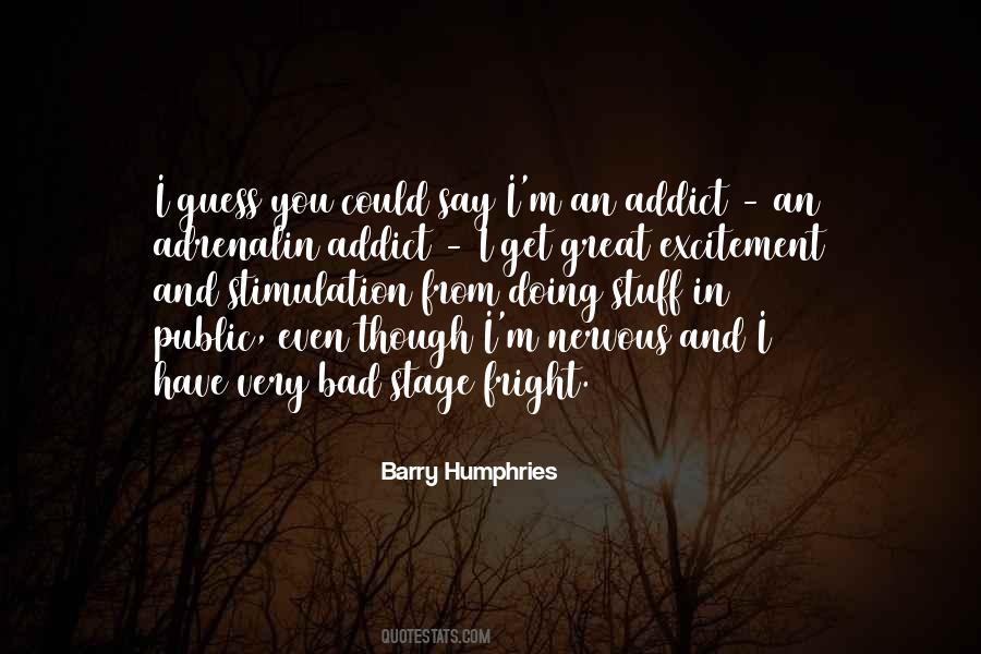Barry Humphries Quotes #1678461