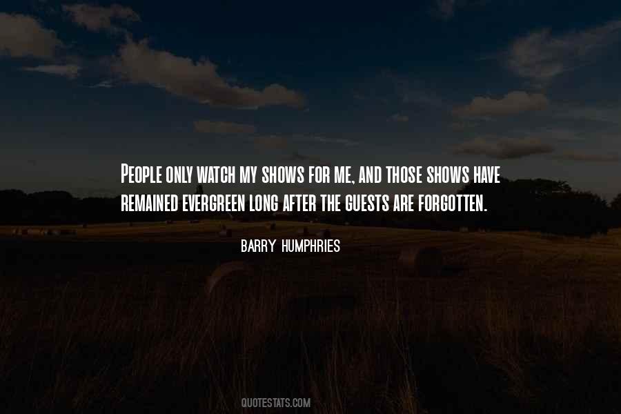 Barry Humphries Quotes #328411