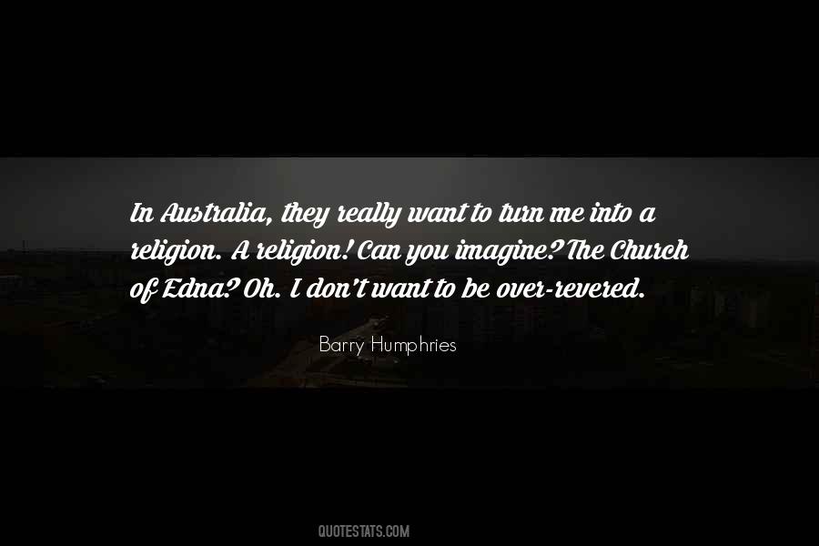 Barry Humphries Quotes #593735