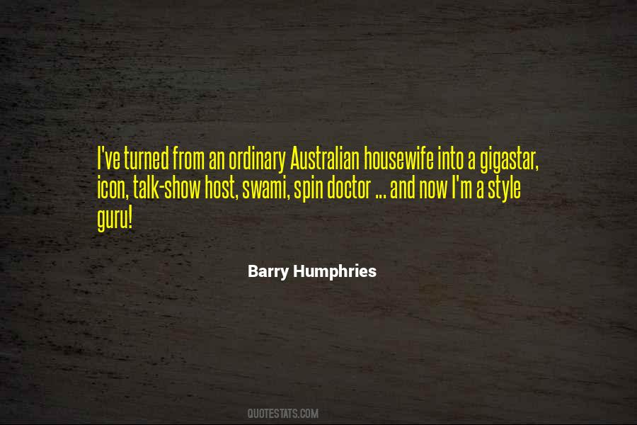 Barry Humphries Quotes #612756