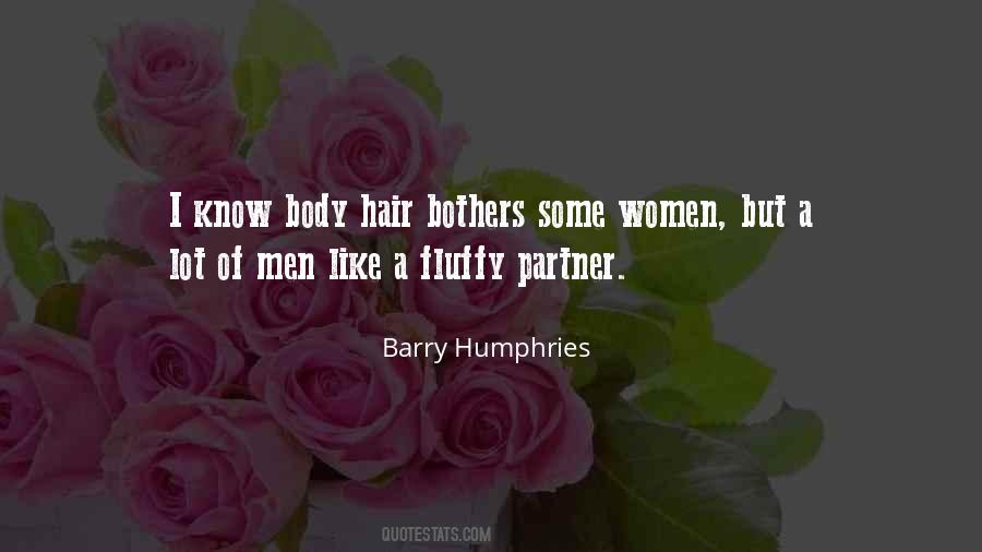 Barry Humphries Quotes #924621