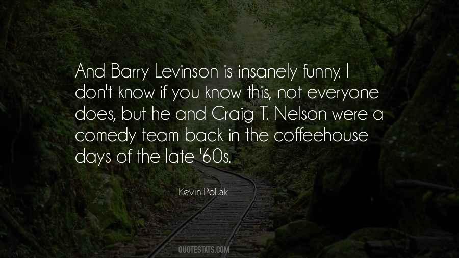 Barry Levinson Quotes #1297079