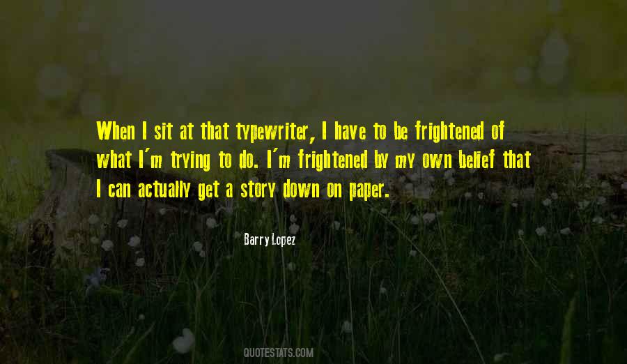 Barry Lopez Quotes #1798377