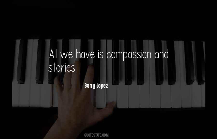 Barry Lopez Quotes #579412