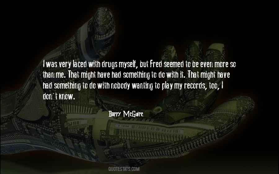 Barry Mcguire Quotes #415577