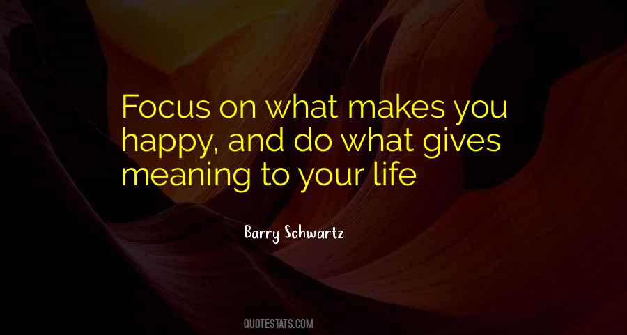 Barry Schwartz Quotes #497505