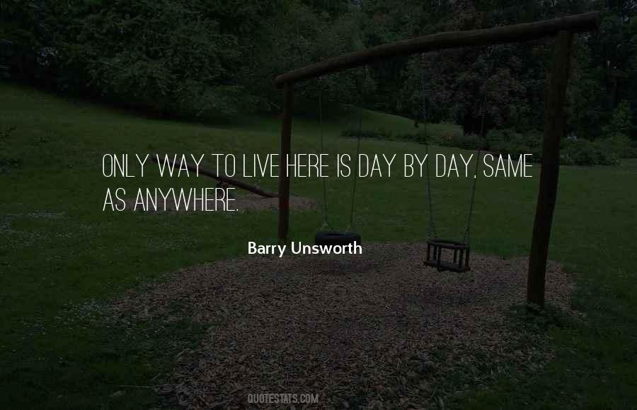 Barry Unsworth Quotes #6036