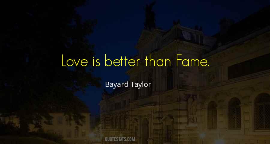 Bayard Taylor Quotes #1271758