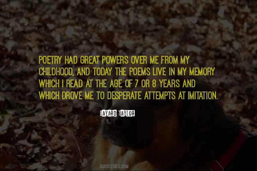 Bayard Taylor Quotes #322038