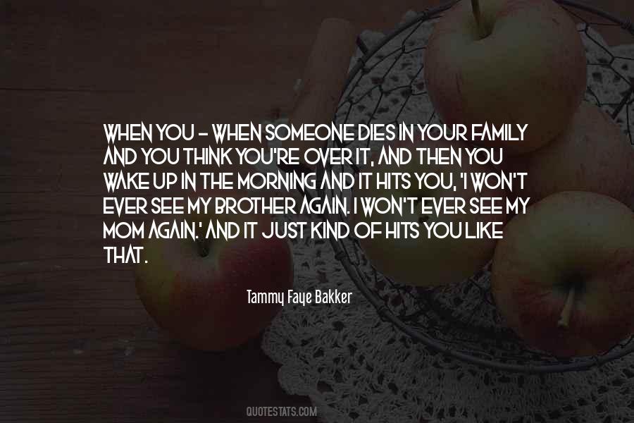 Quotes About You And Your Brother #13484