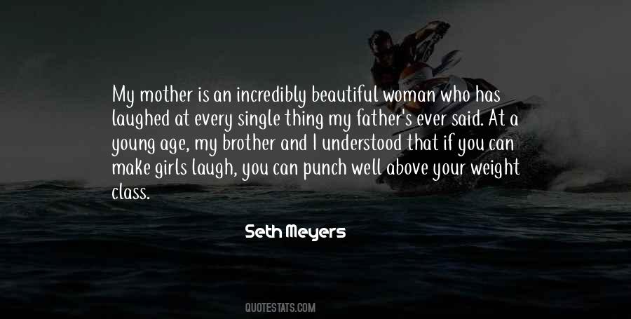 Quotes About You And Your Brother #851216