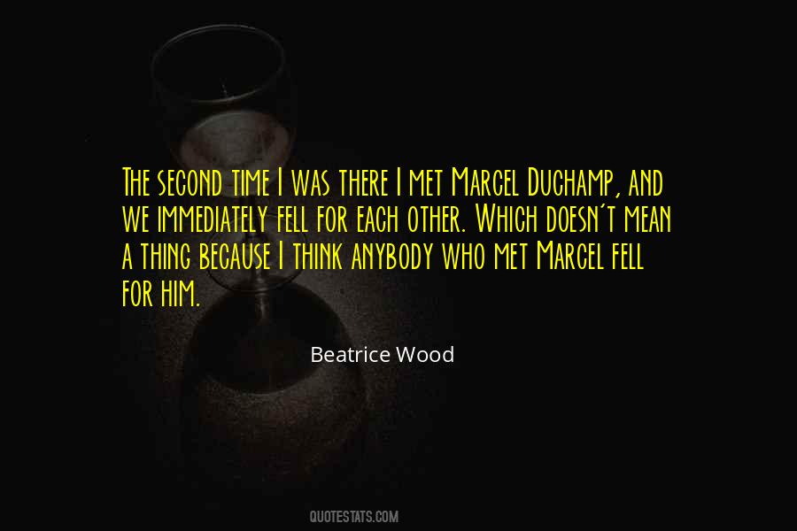 Beatrice Wood Quotes #1216875