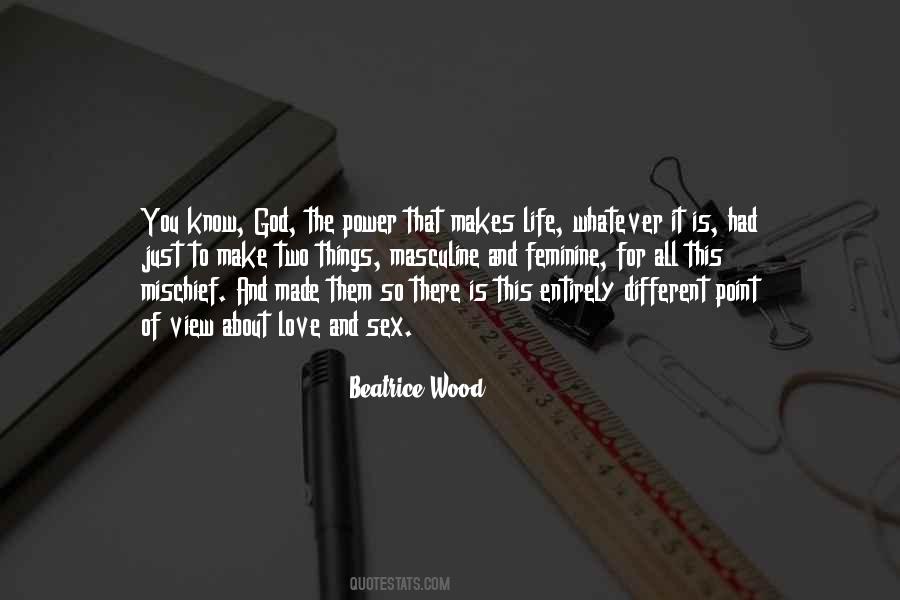Beatrice Wood Quotes #310292