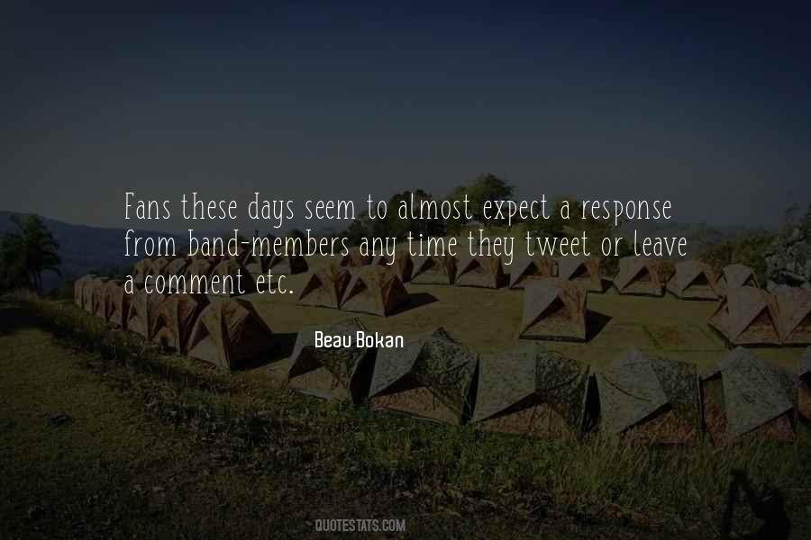 Beau Bokan Quotes #1152241