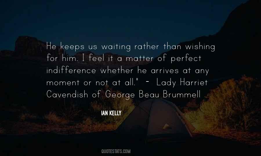 Beau Brummell Quotes #1092513 Beau Brummell Quotes #1092513