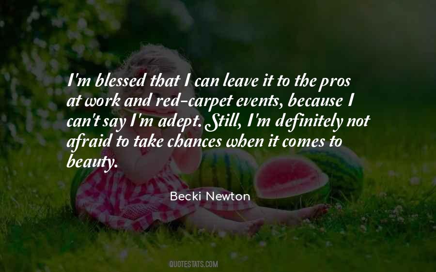 Becki Newton Quotes #55064