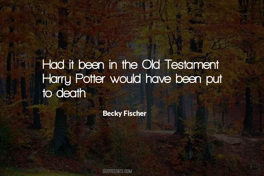 Becky Fischer Quotes #260672