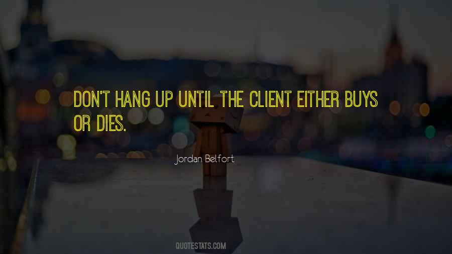 Belfort Jordan Quotes #498533