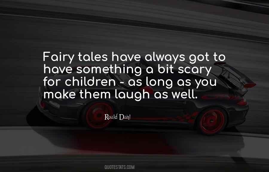 Quotes About Fairy Tales #1220389