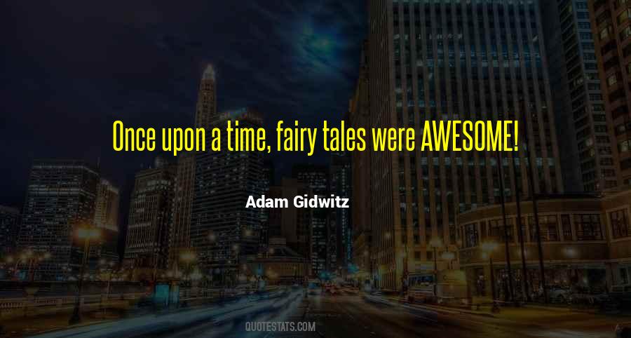 Quotes About Fairy Tales #1401858