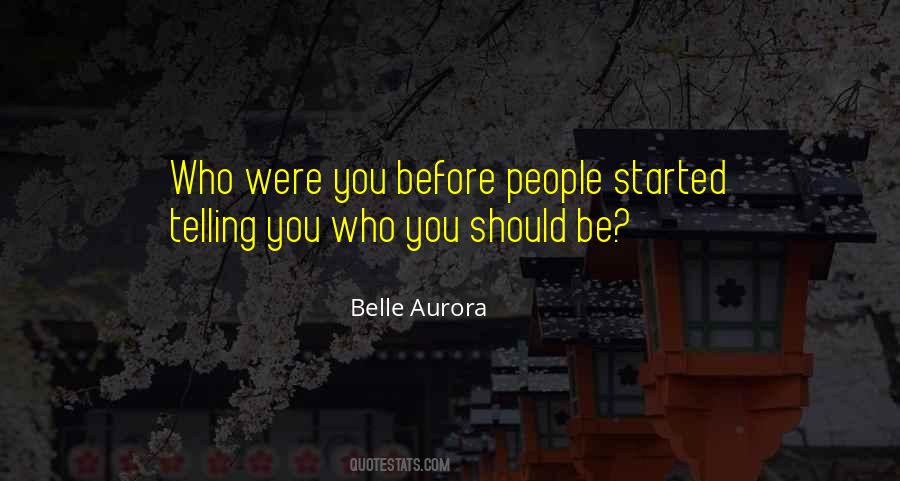 Belle Aurora Quotes #230609