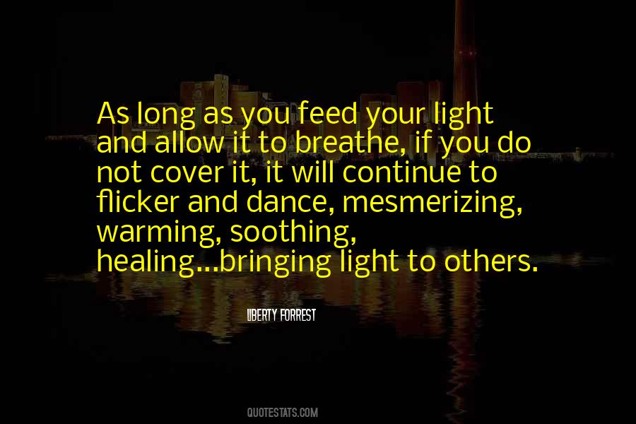 Quotes About Bringing Light #177079