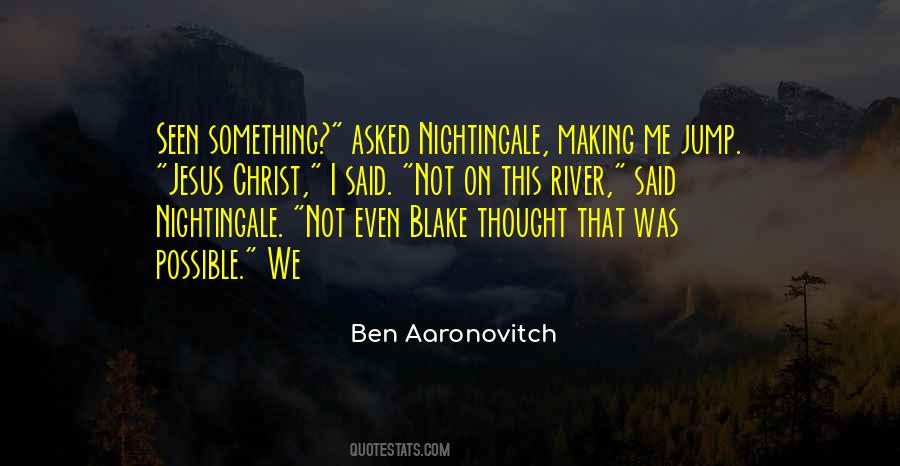 Ben Aaronovitch Quotes #282214