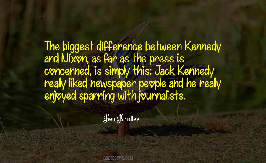 Ben Bradlee Quotes #1625149