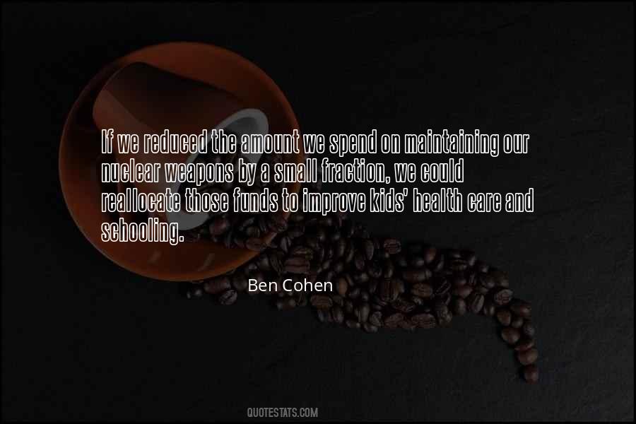 Ben Cohen Quotes #745976