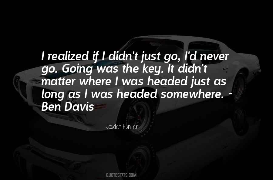 Ben Davis Quotes #1278426