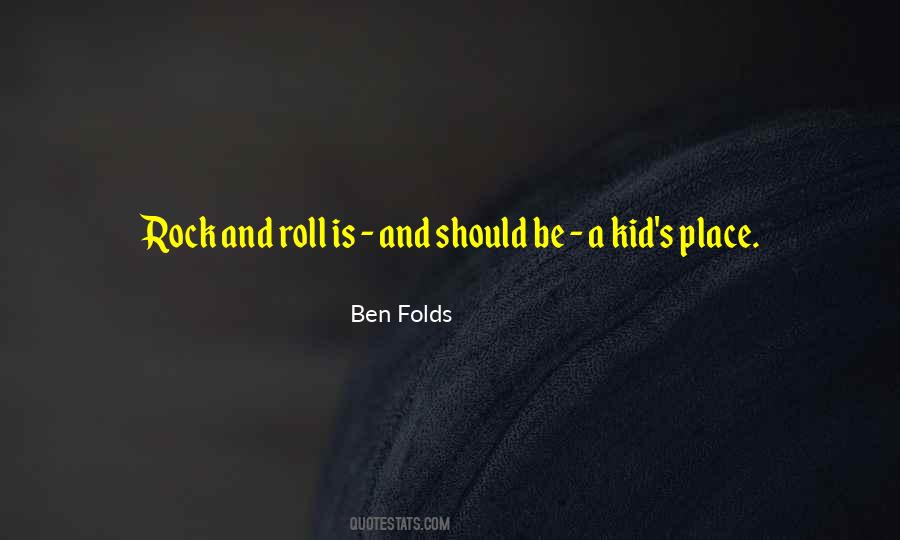 Ben Folds Quotes #1118716