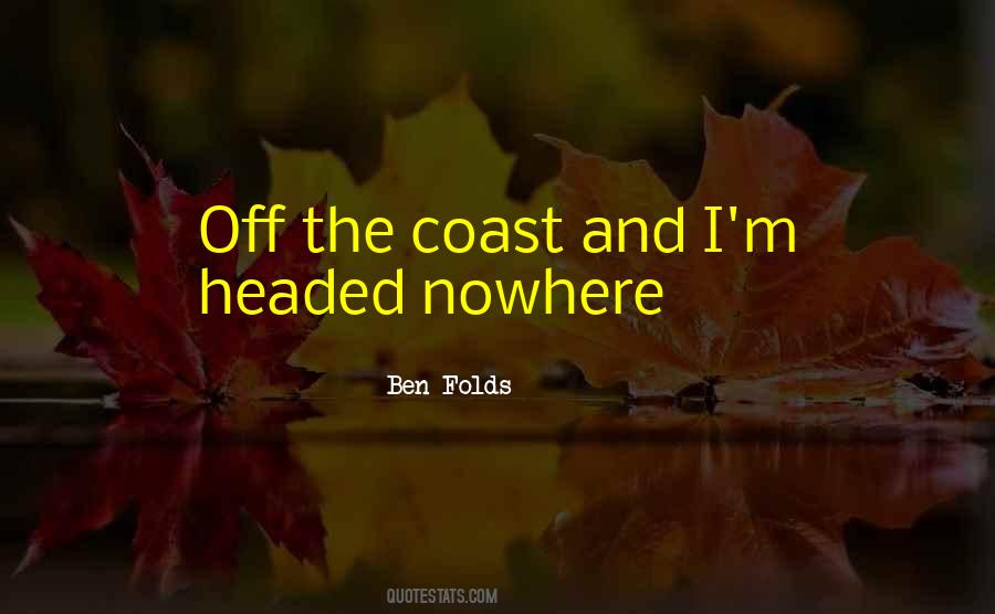 Ben Folds Quotes #508362